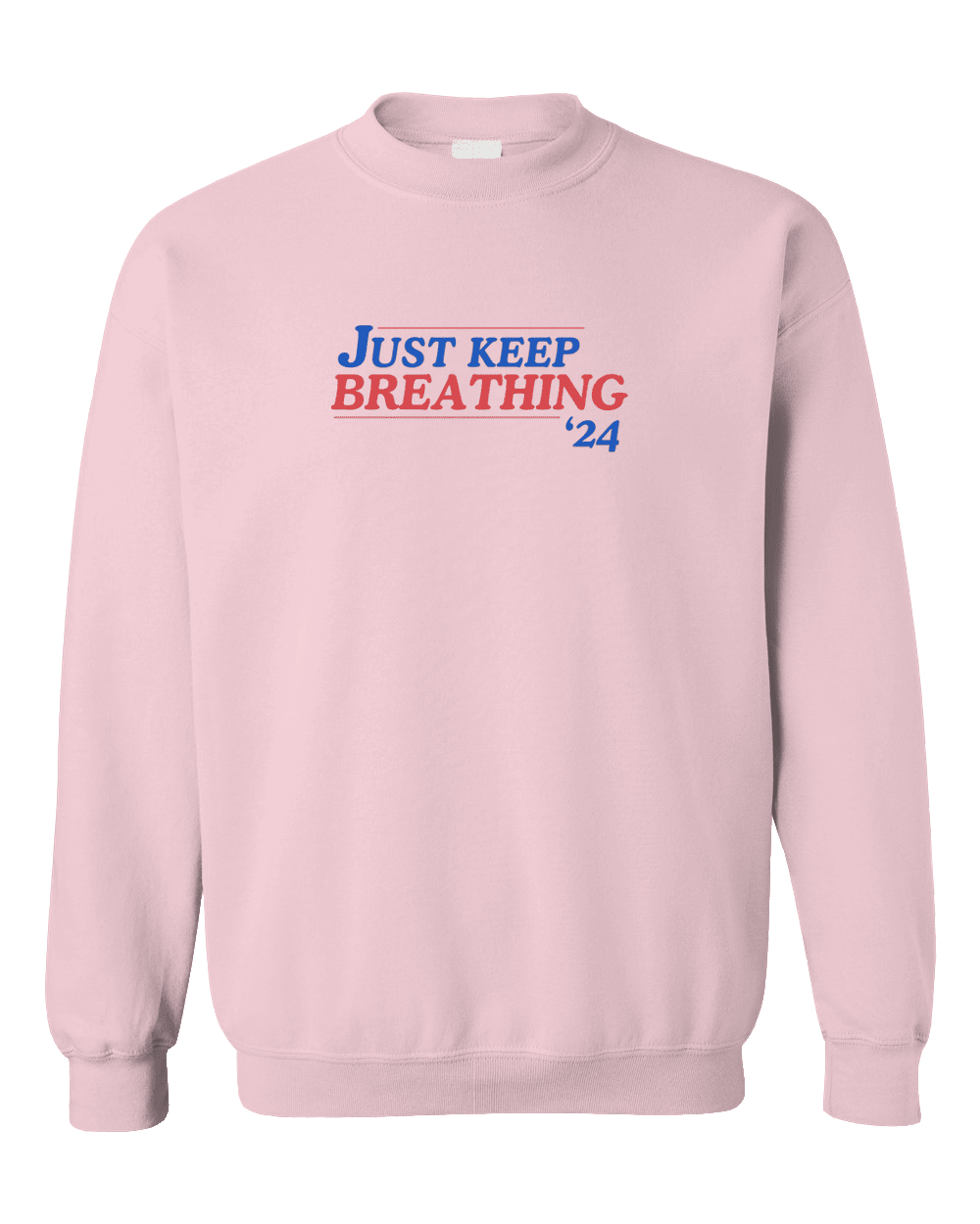 Just Keep Breathing '24 - Sweatshirt