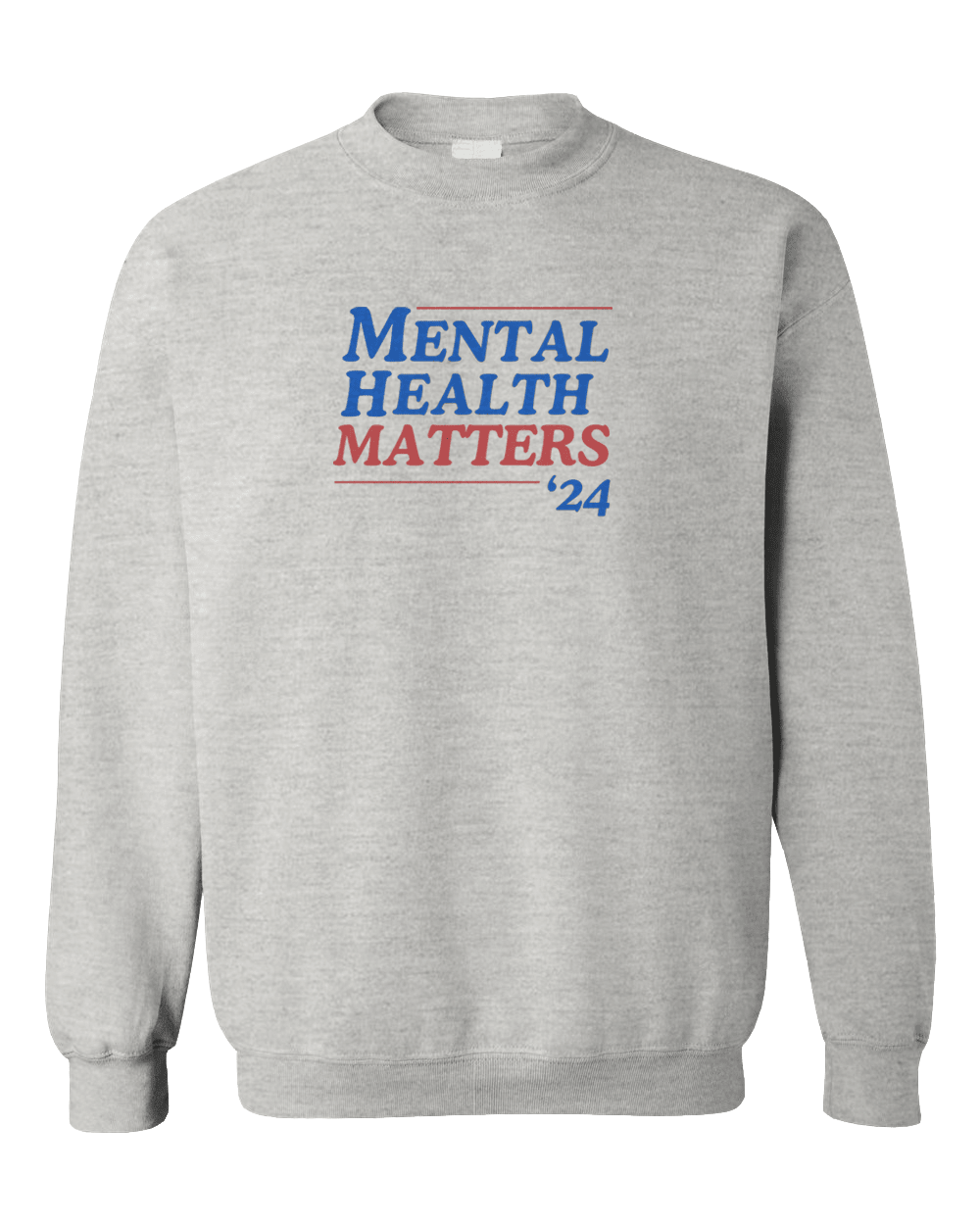 Mental Health Matters '24 - Sweatshirt