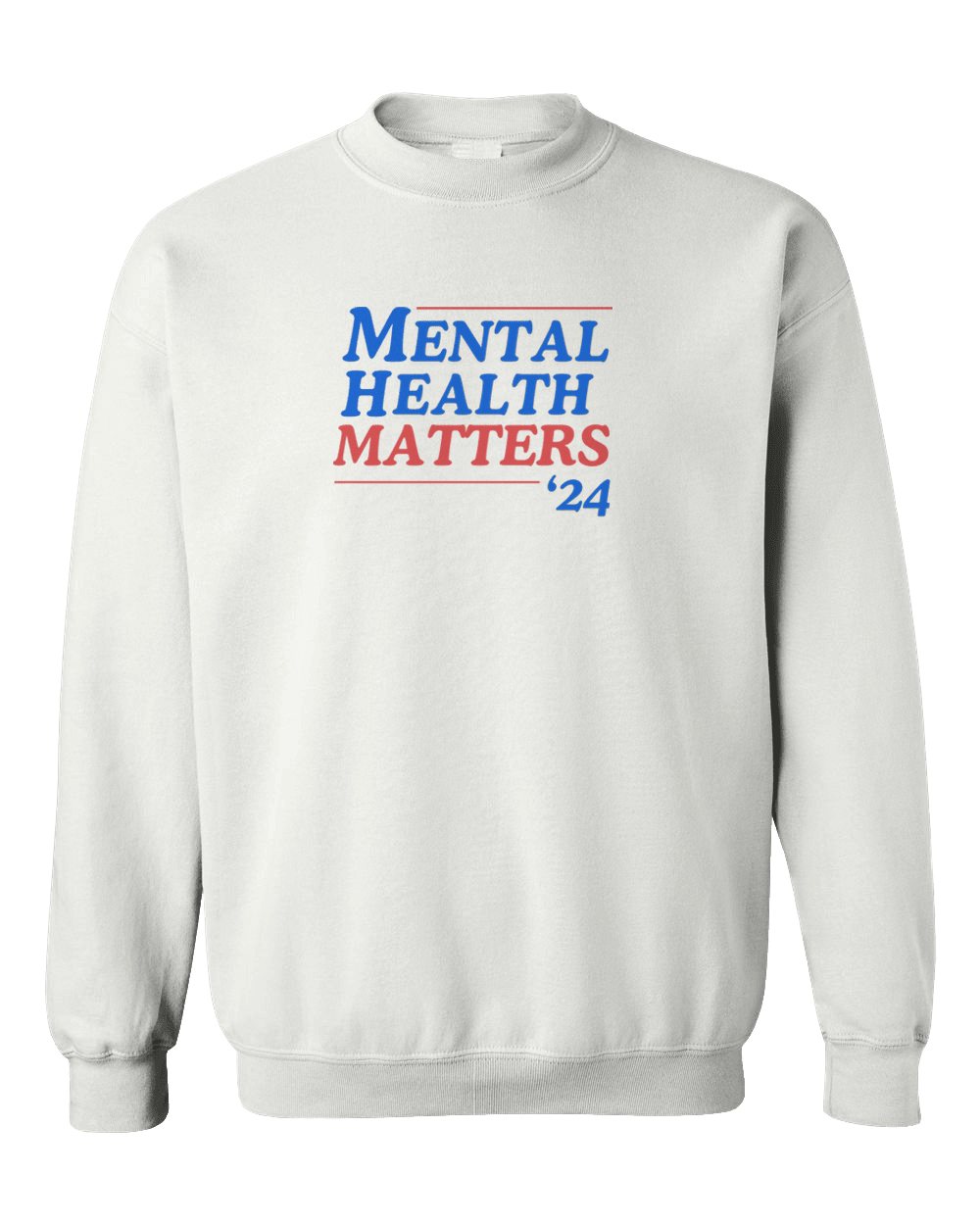 Mental Health Matters '24 - Sweatshirt