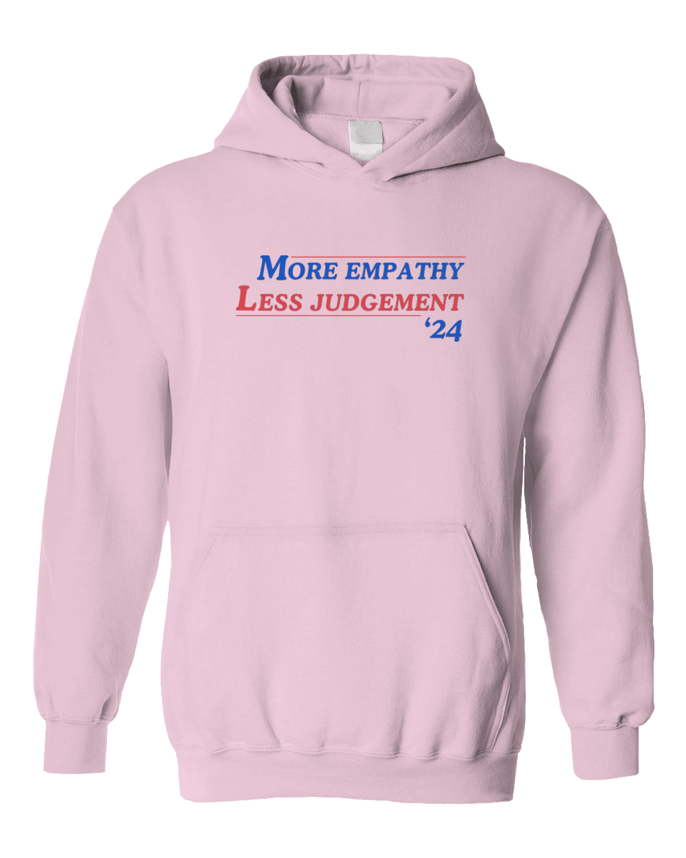 More Empathy Less Judgement '24 - Hoodie