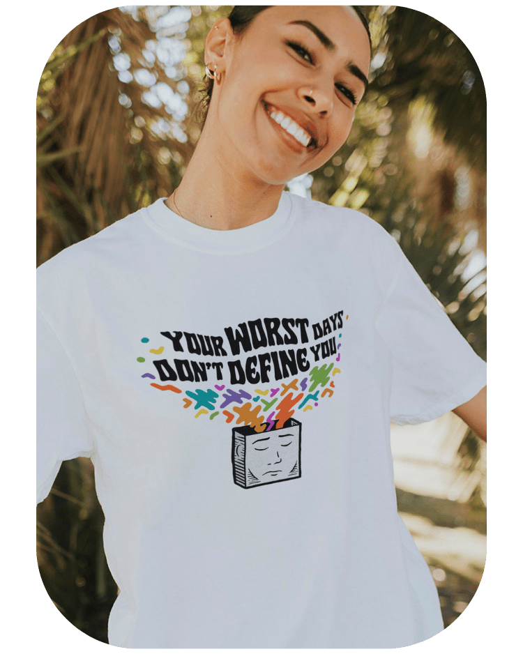 Your Worst Days Don't Define You - T-Shirt