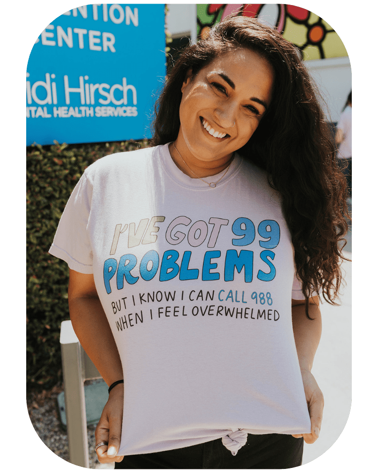 988/ I've Got 99 Problems (But I Know I Can Call 988 When I Feel Overwhelmed) / You Are Loved, You Are Not A Burden, You Matter (includes a back-print!) - T-Shirt