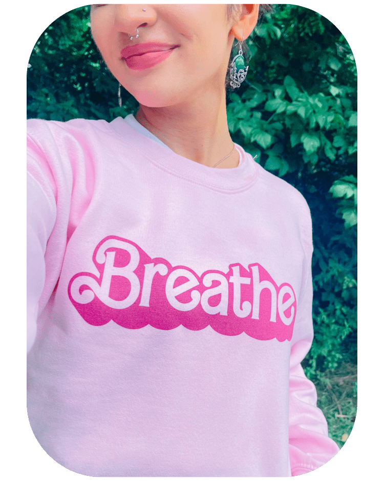 Breathe (Barbie) - Sweatshirt