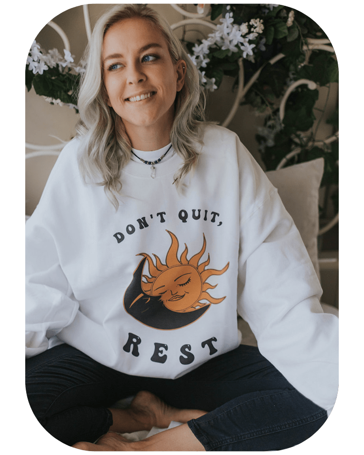 Don't Quit, Rest - Sweatshirt