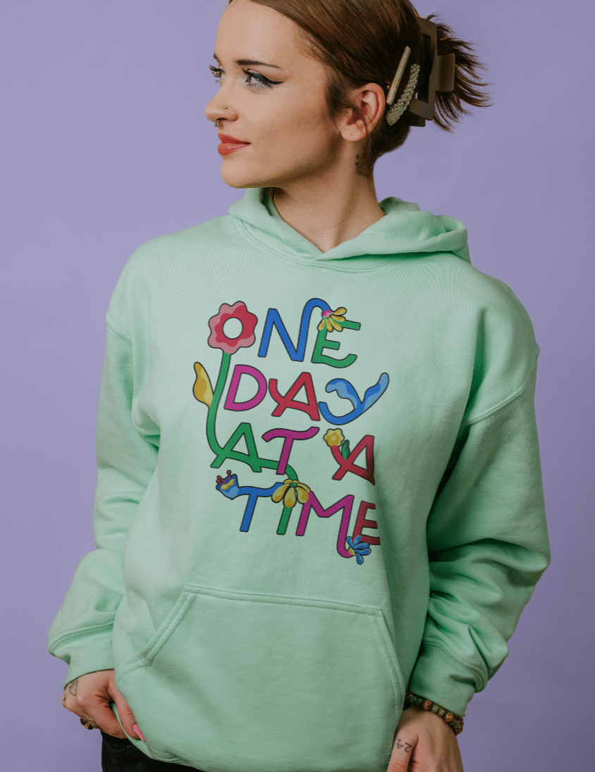 One Day At A Time - Hoodie