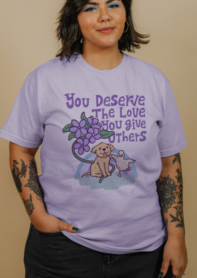 You Deserve The Love You Give Others (Dog & Duck) - T-Shirt