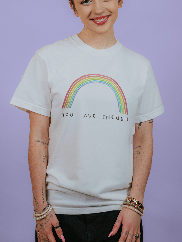 You Are Enough (Rainbow) - T-Shirt