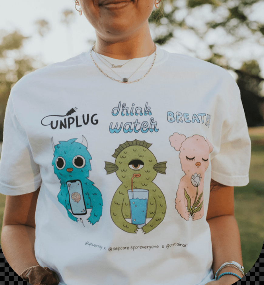 Unplug, Drink Water, Breathe (in collaboration w/ Upworthy) - T-Shirt