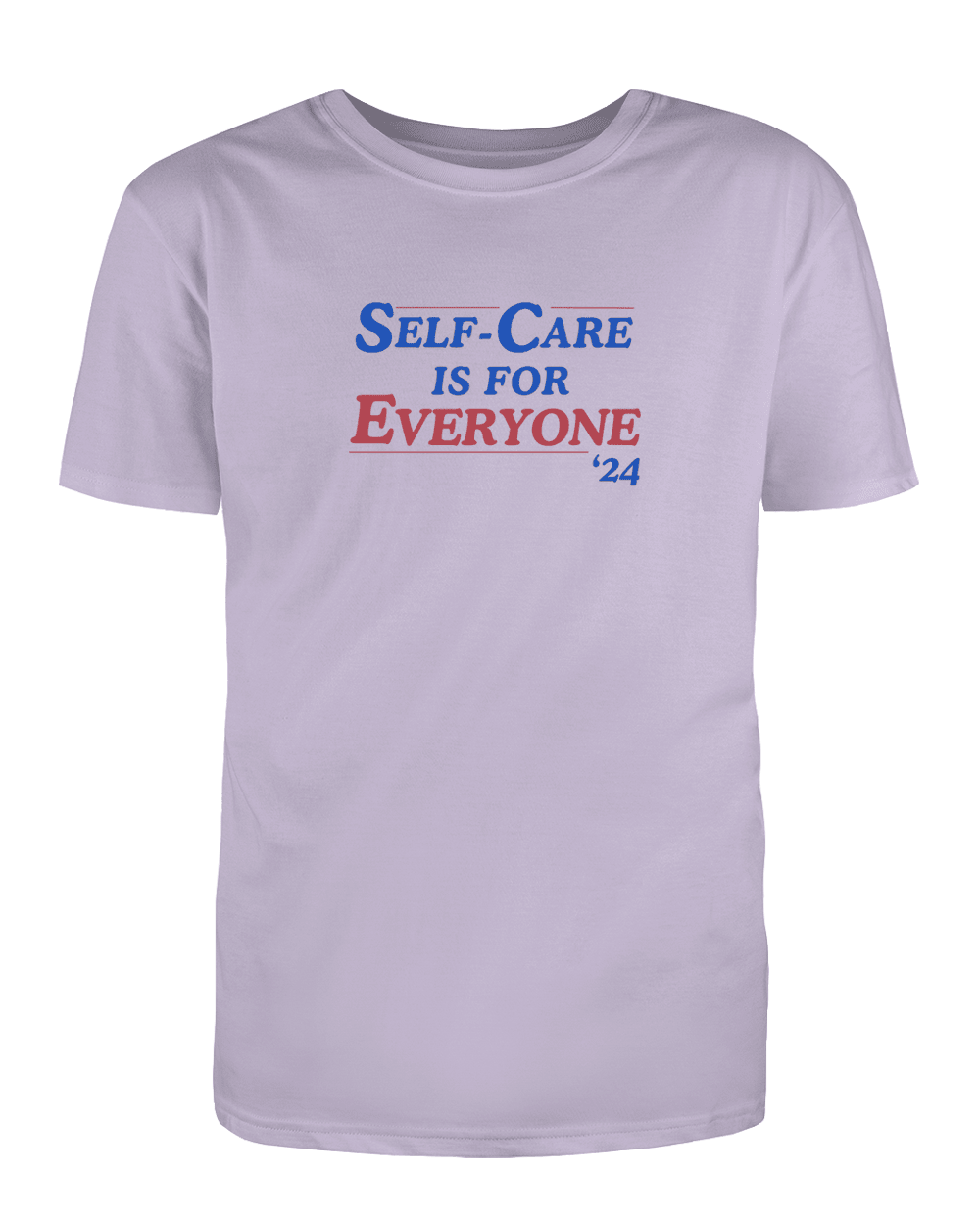 Self-Care Is For Everyone '24 - T-Shirt