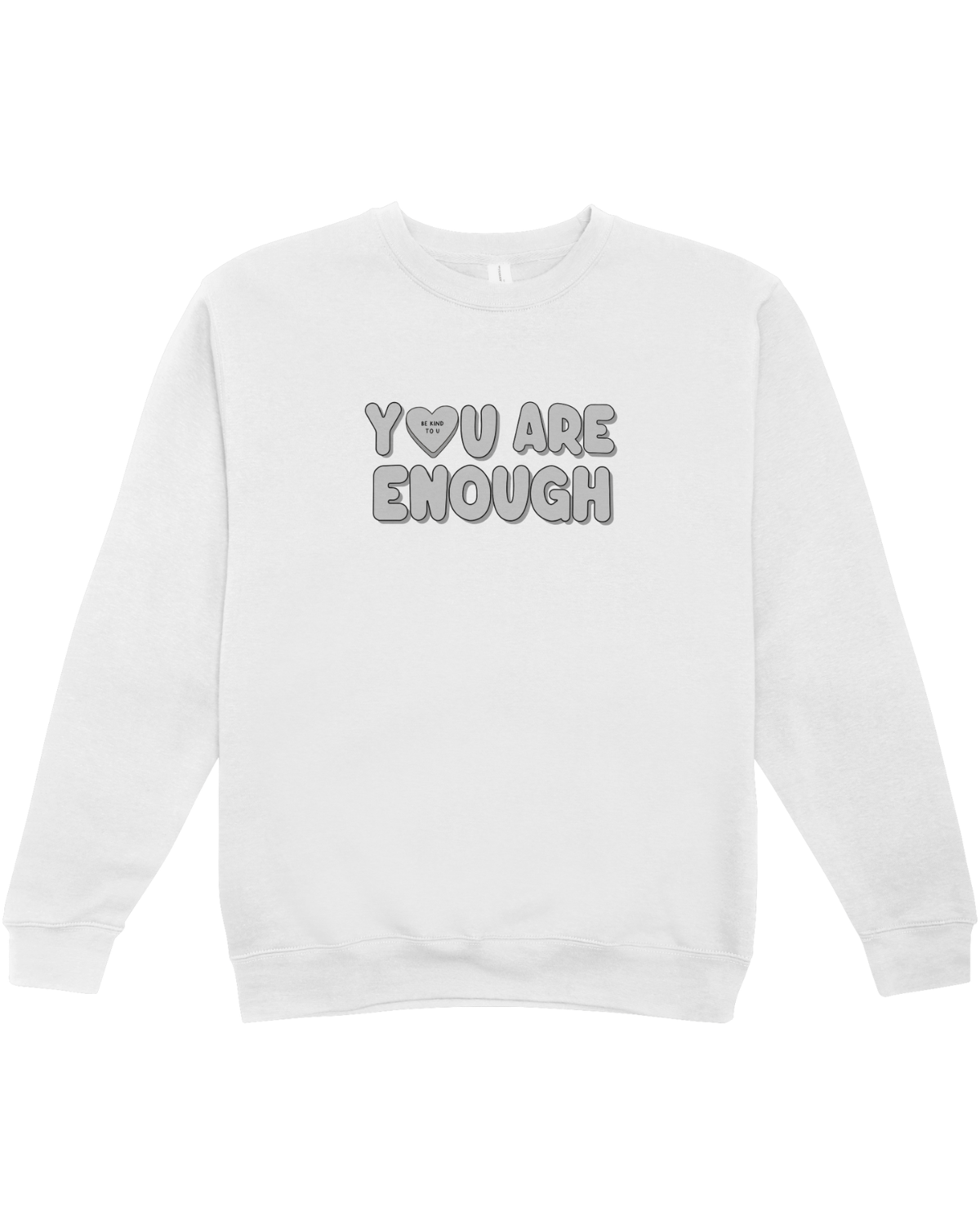 You Are Enough + Candy Hearts (Silver 🩶) - Sweatshirt