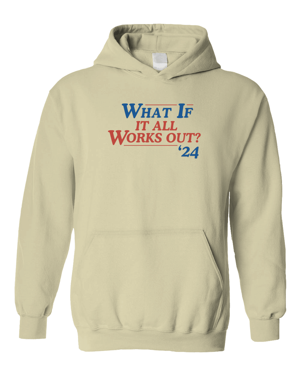 What If It All Works Out? '24 - Hoodie