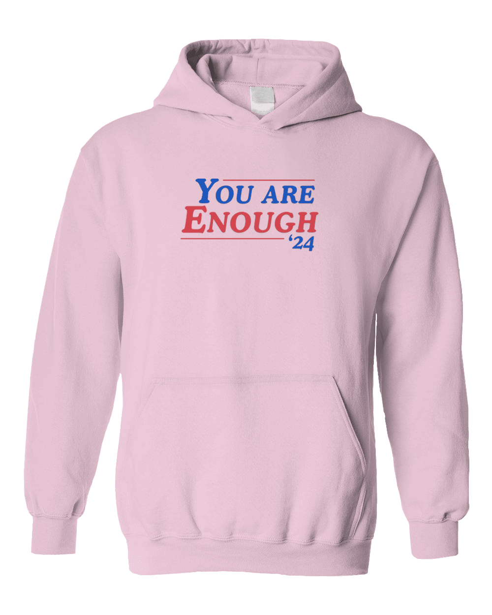 You Are Enough '24 - Hoodie