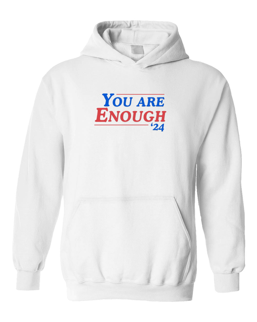 You Are Enough '24 - Hoodie