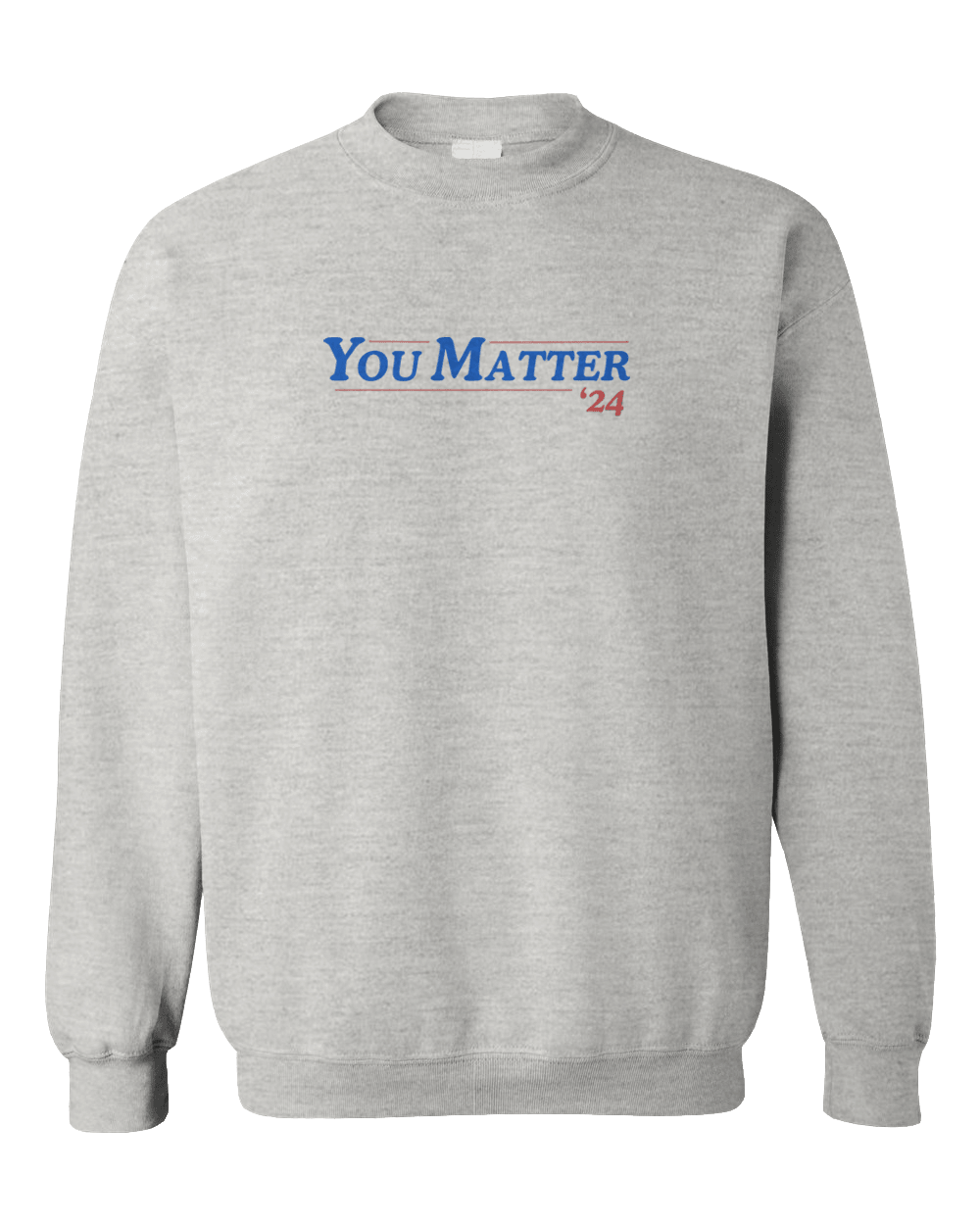 You Matter '24 - Sweatshirt