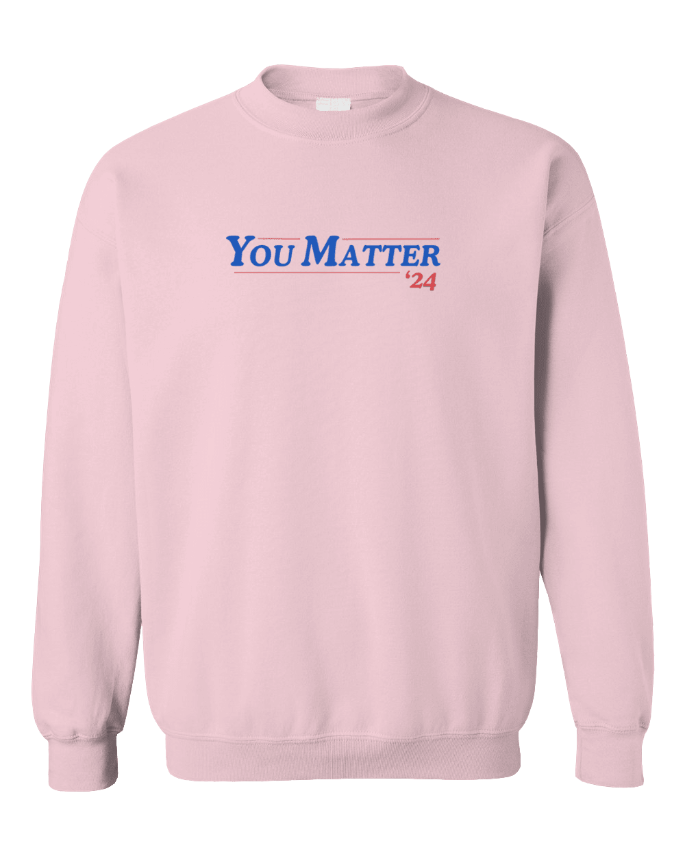 You Matter '24 - Sweatshirt