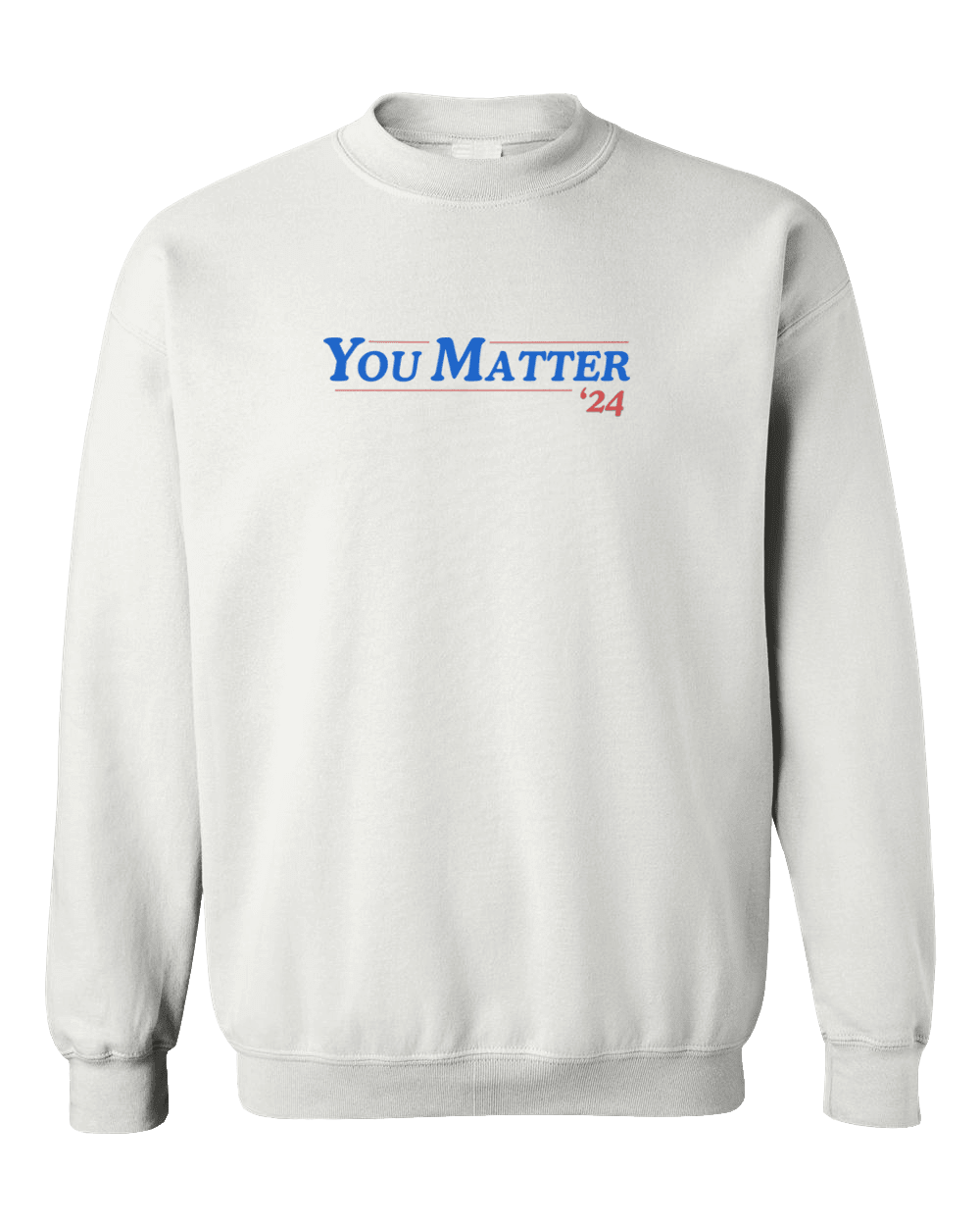 You Matter '24 - Sweatshirt