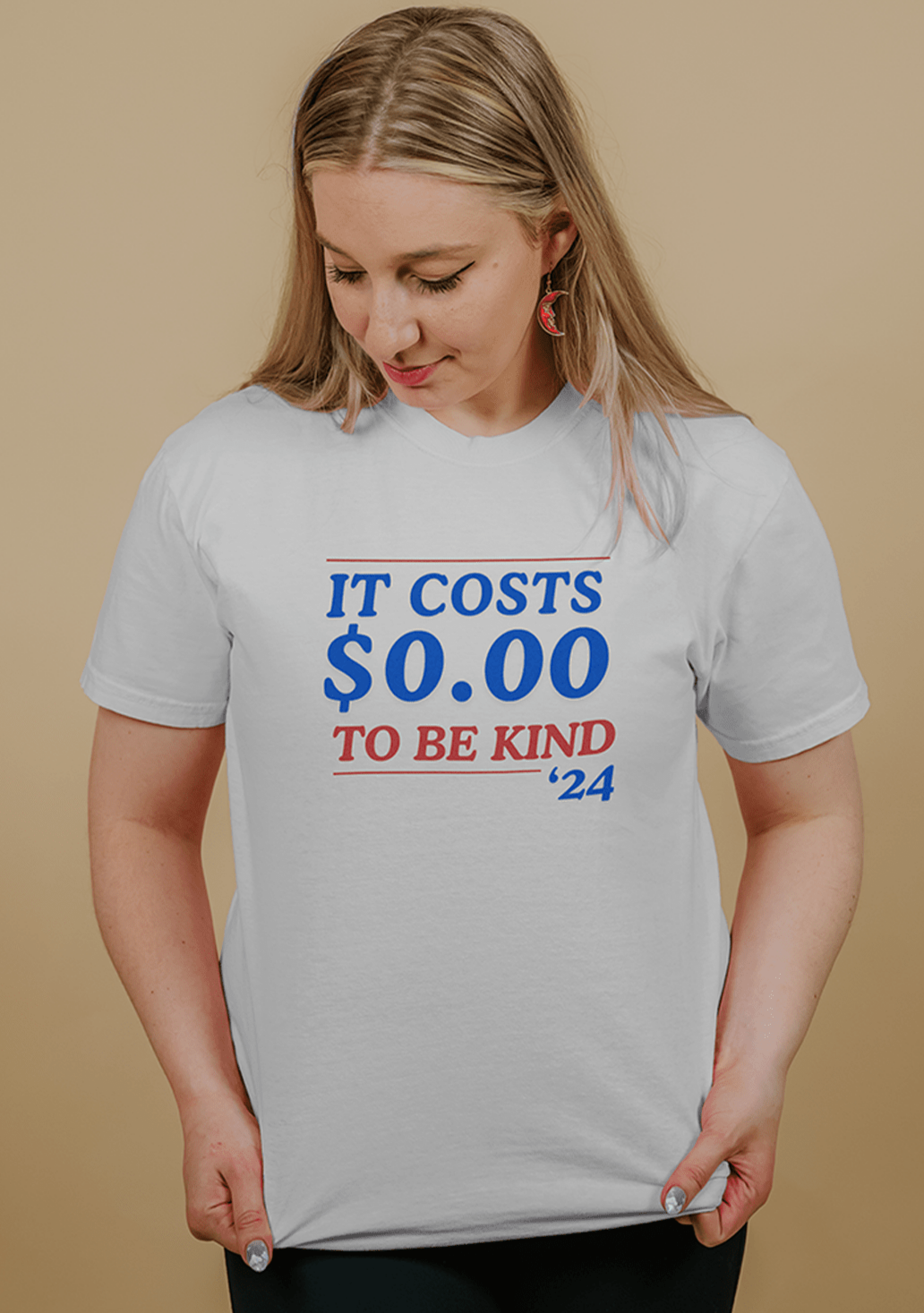 It Costs $0.00 To Be Kind '24 - T-Shirt