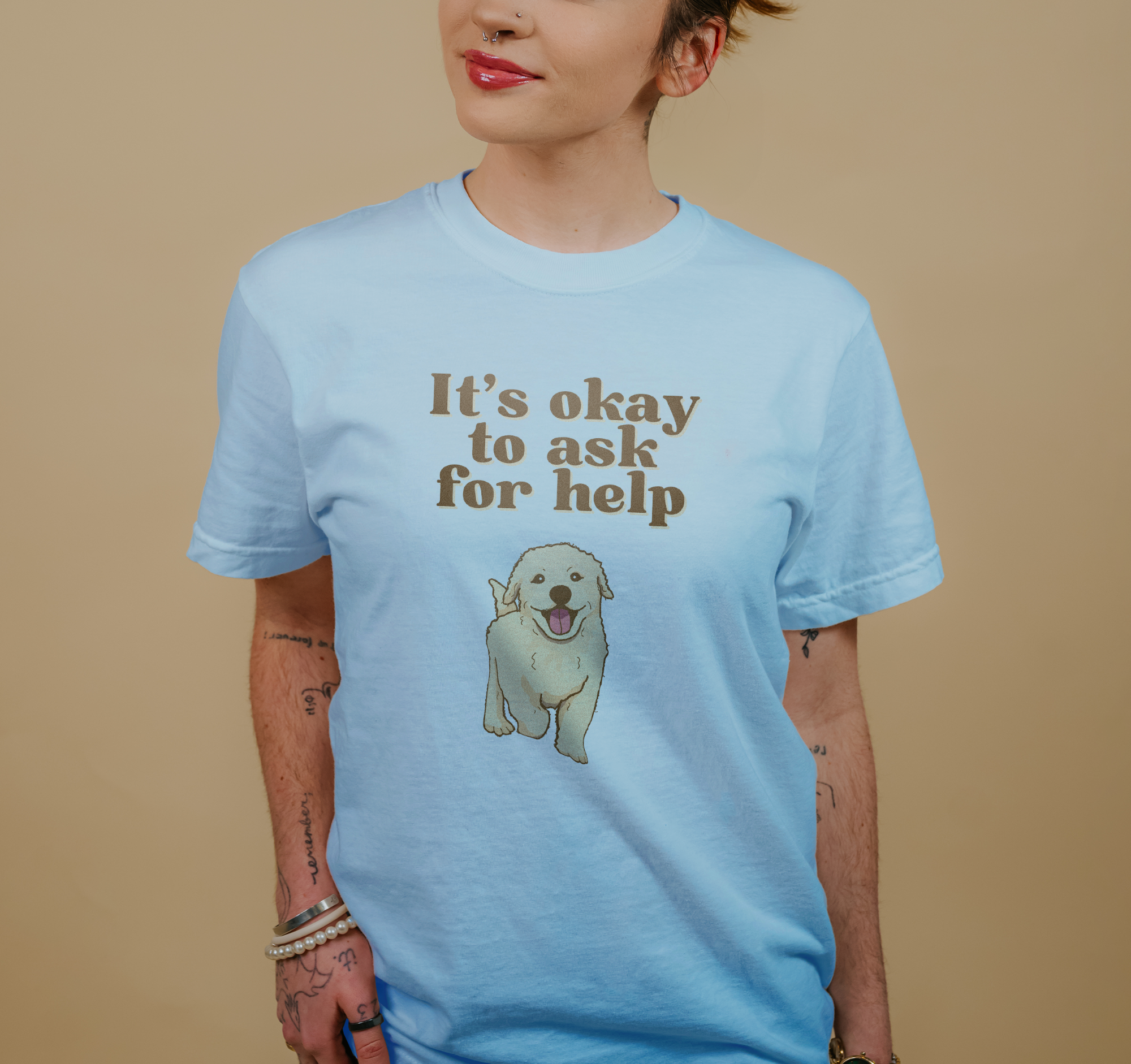 It's Okay To Ask For Help (Dog) - T-Shirt