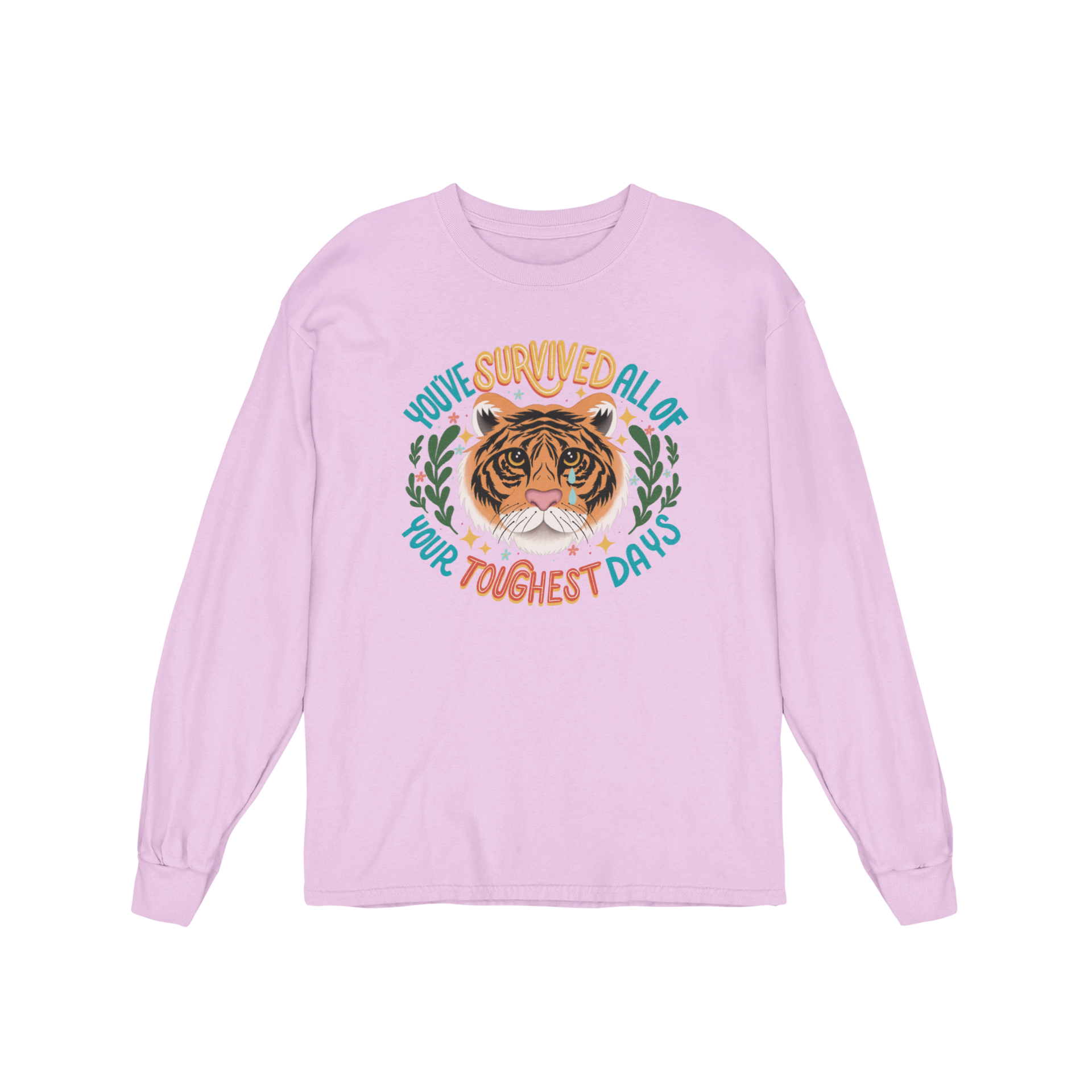 You've Survived All Of Your Toughest Days - Long Sleeve Tee