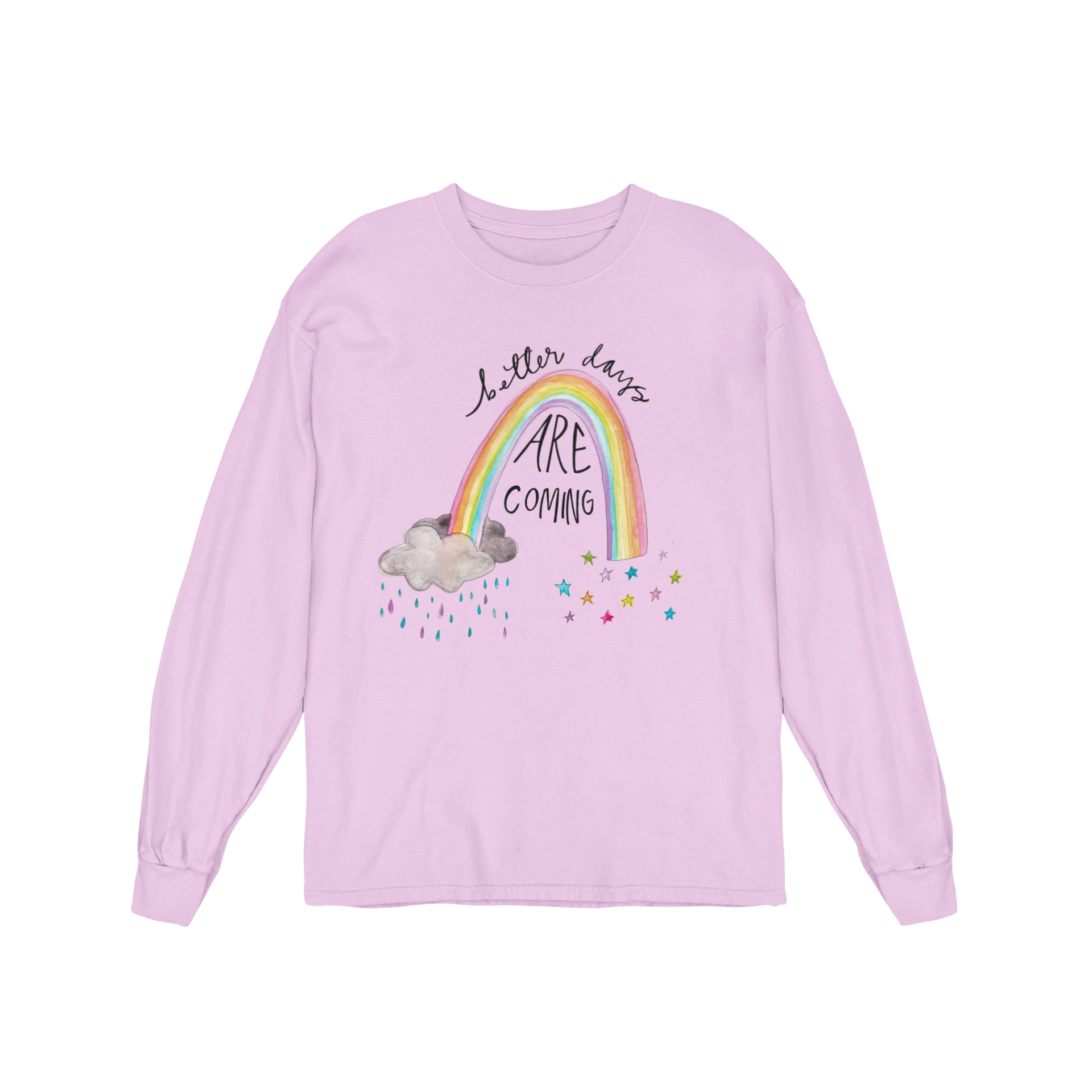 Better Days Are Coming - Long Sleeve Tee
