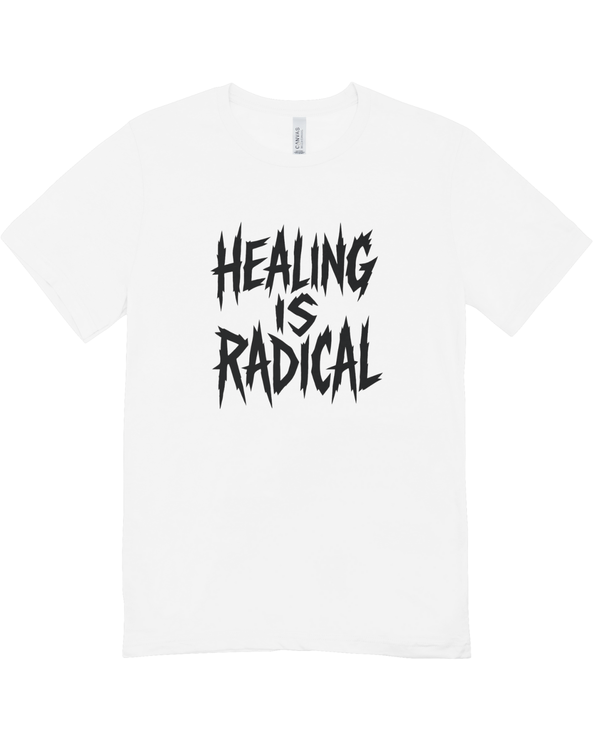 Healing Is Radical - T-Shirt