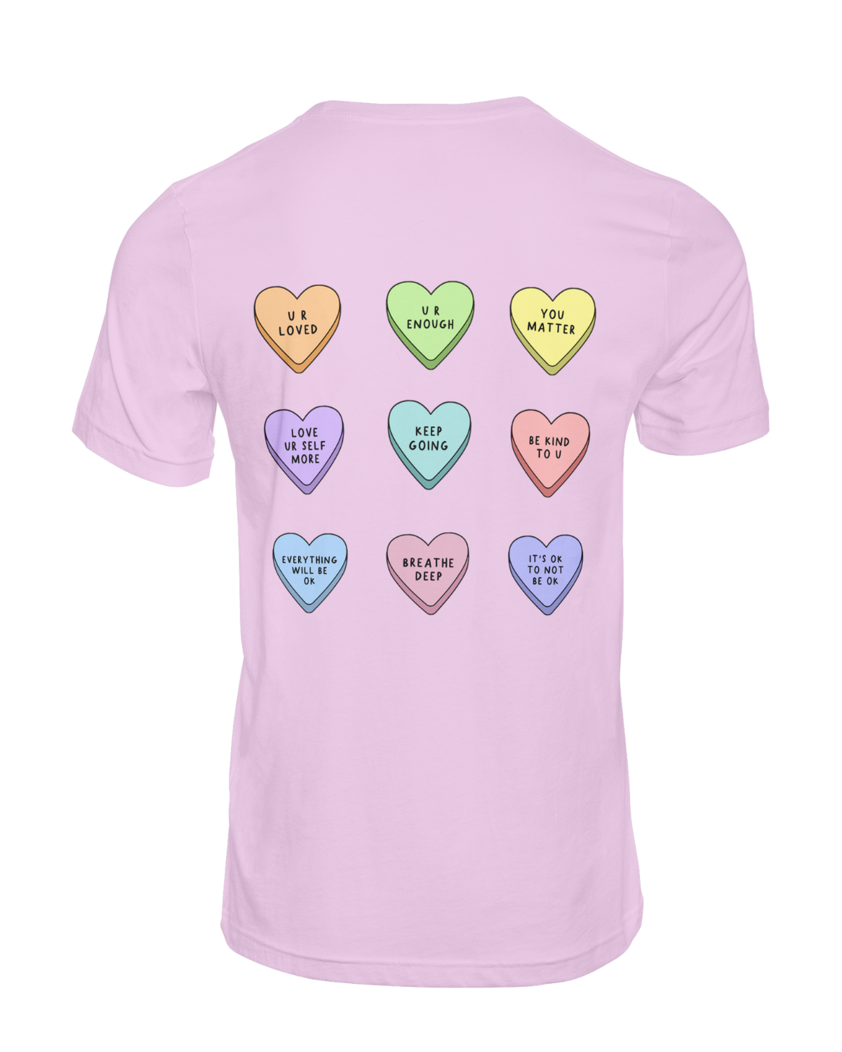 You Are Enough + Candy Hearts (Pink 🩷) - T-Shirt