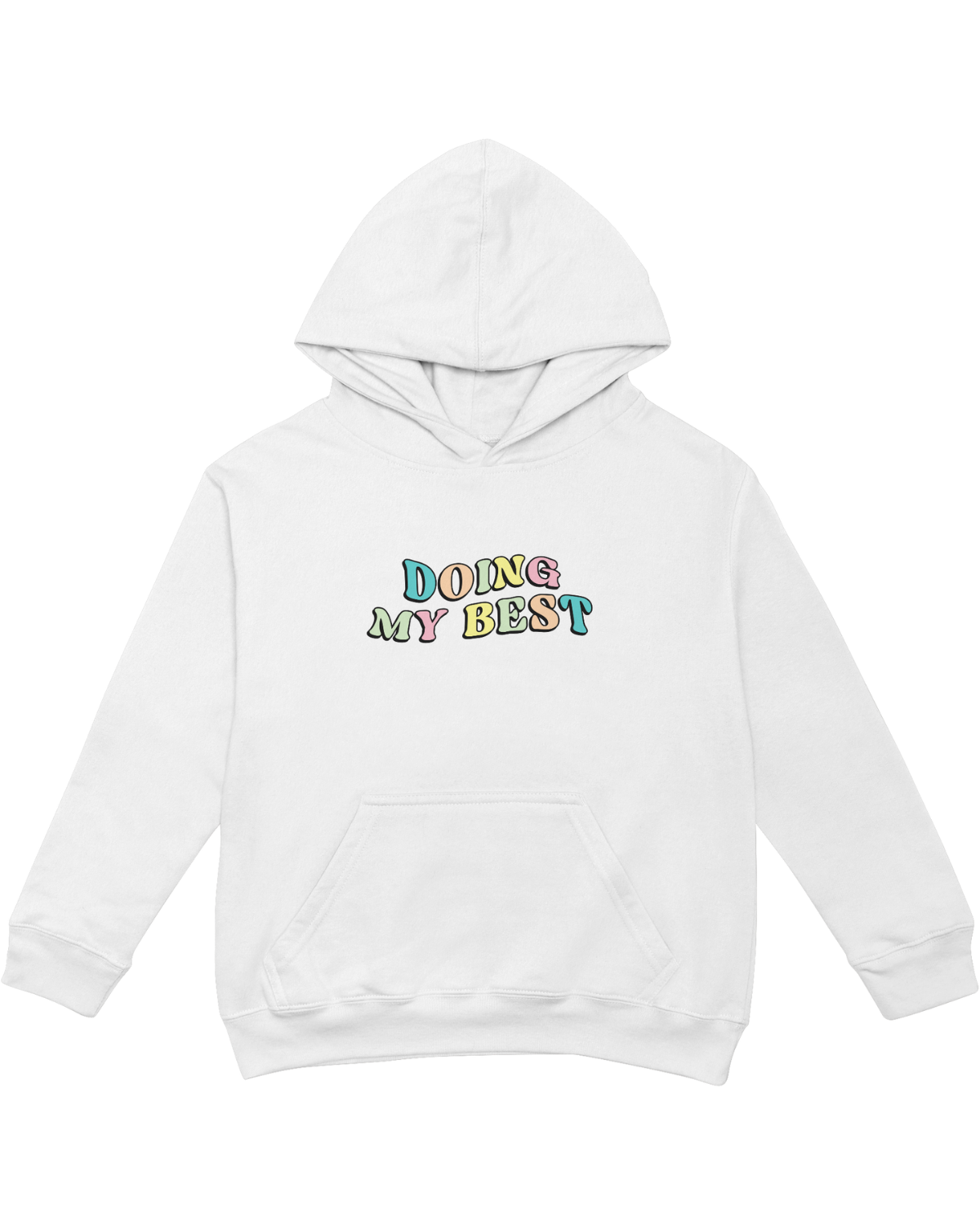 Doing My Best; Your Best Looks Different Every Day - Hoodie