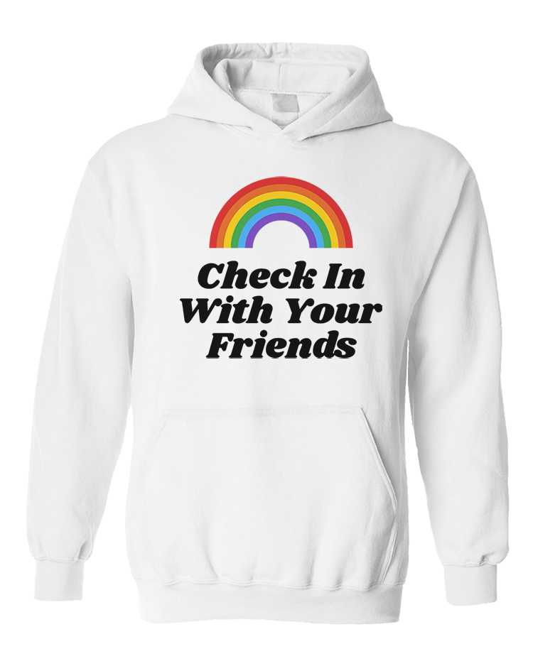Self Care Is for Everyone Check in with Your Friends Rainbow Sweatshirt 5XL Hoodie White