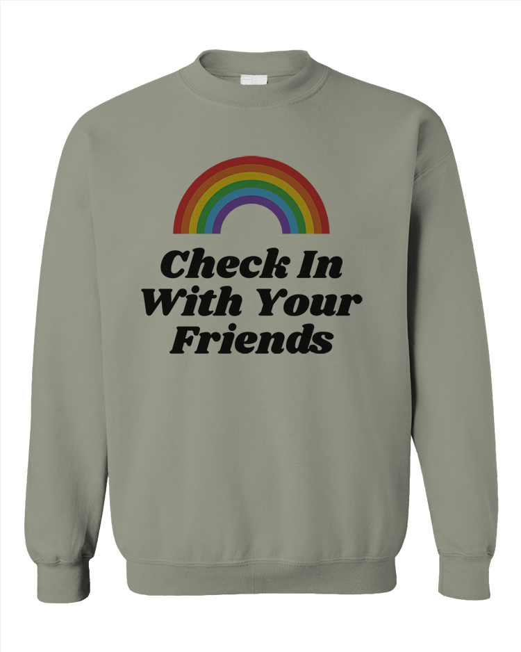 Check In With Your Friends (Rainbow) - Sweatshirt