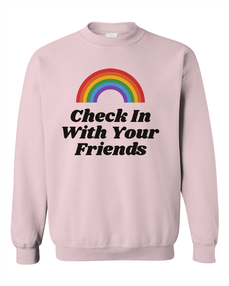 Check In With Your Friends (Rainbow) - Sweatshirt