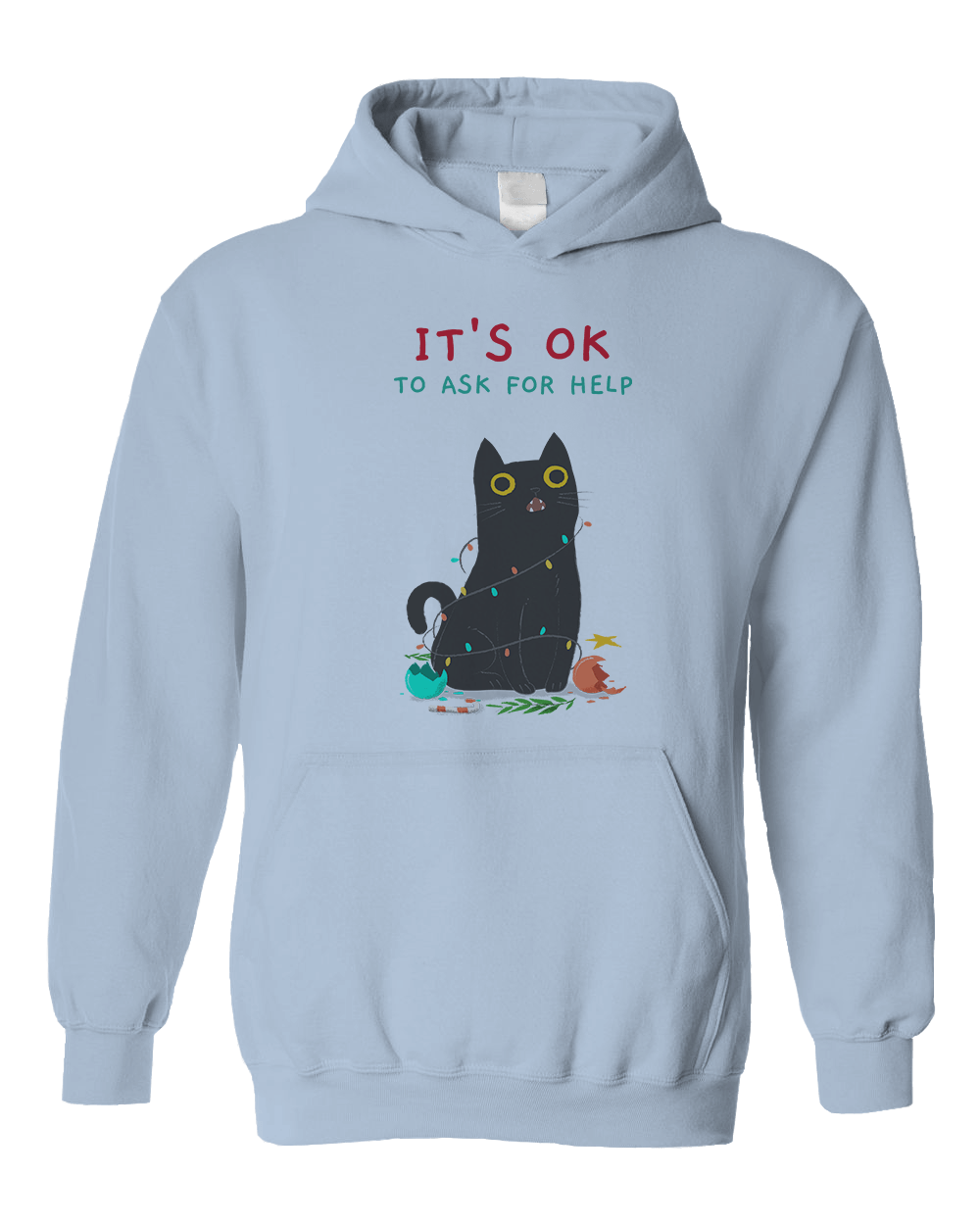 It's OK To Ask For Help (Black Cat) - Hoodie