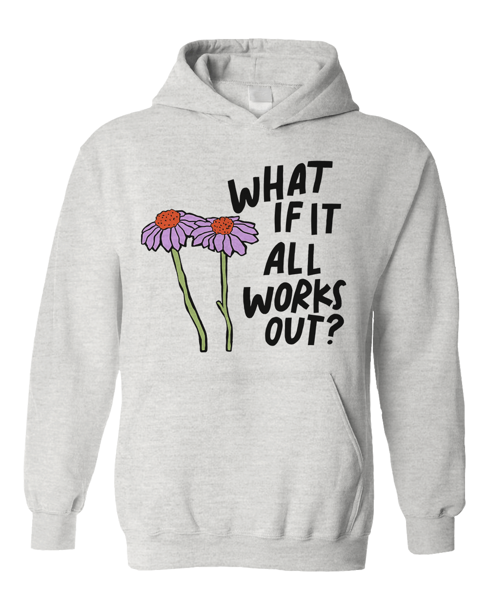 What If It All Works Out? - Hoodie