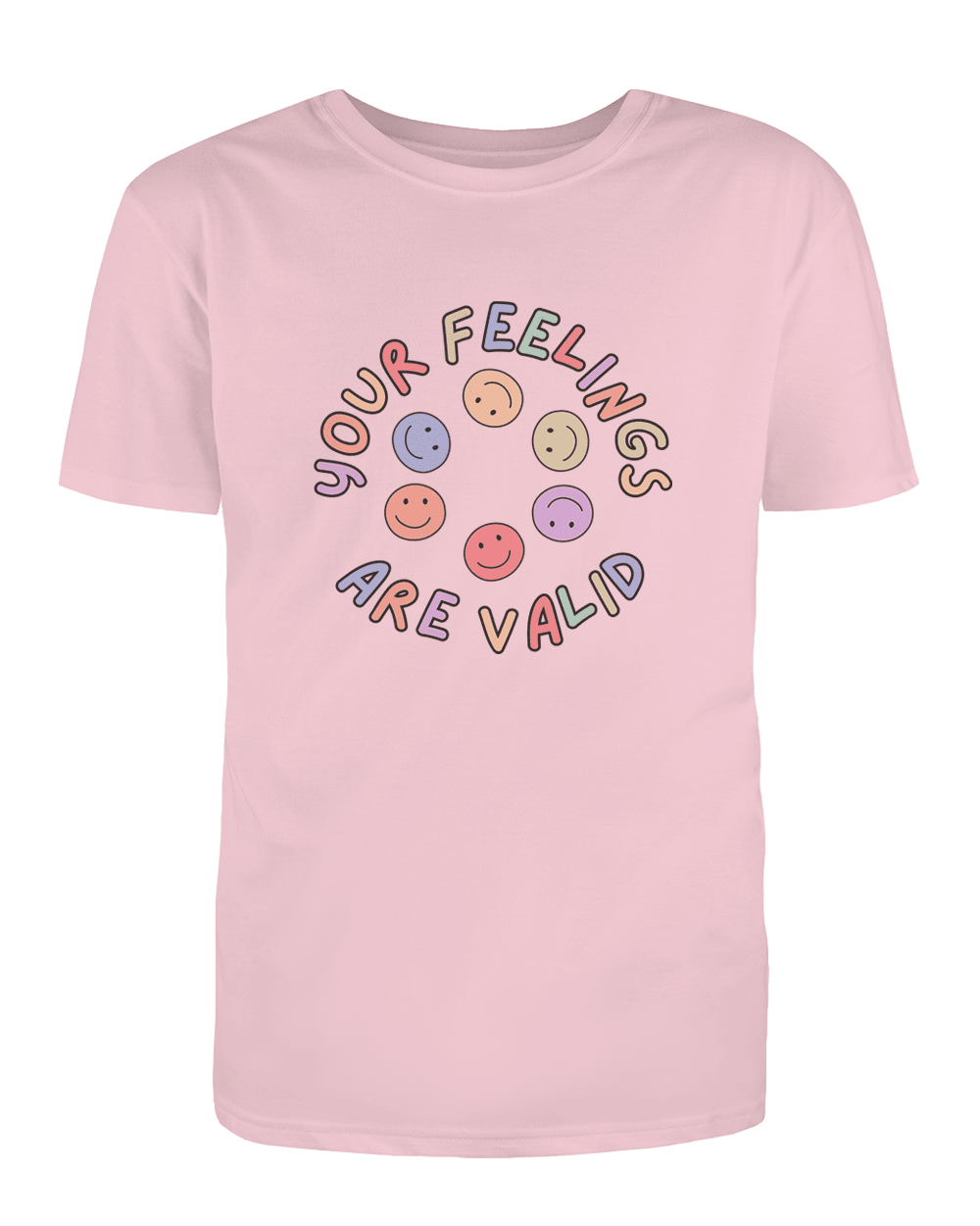 Your Feelings Are Valid - T-Shirt