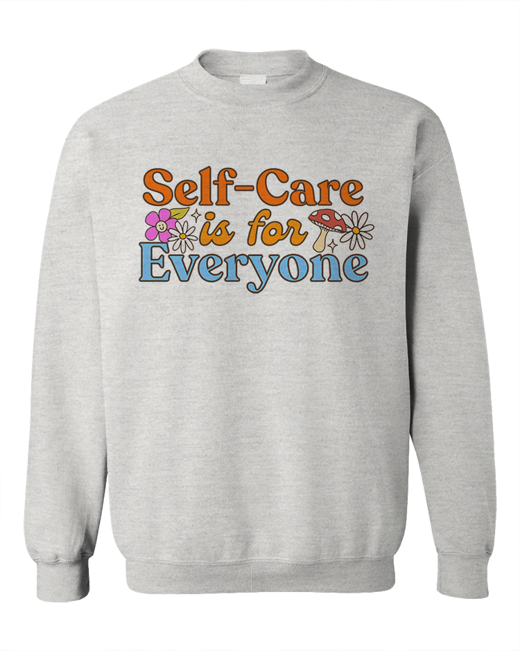 Self-Care Is For Everyone (Retro) - Sweatshirt