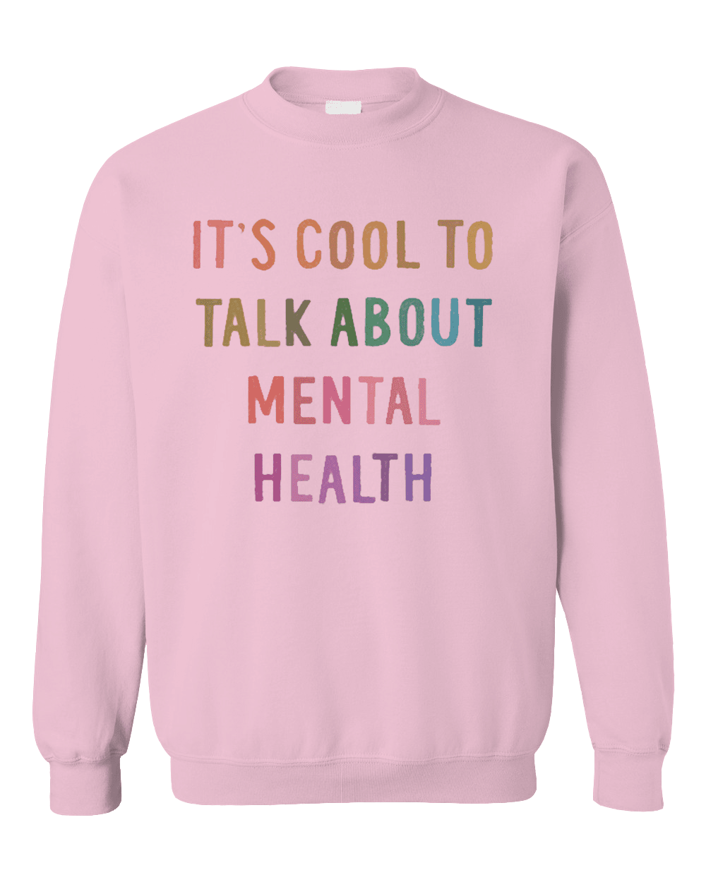 It's Cool To Talk About Mental Health - Sweatshirt