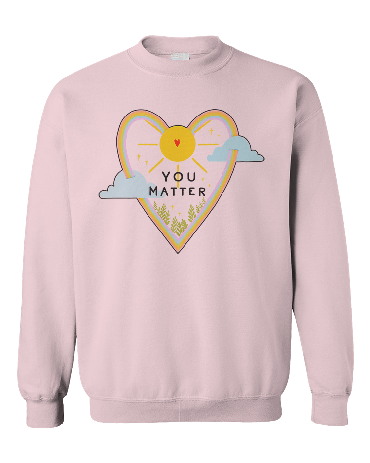 You Matter - Sweatshirt