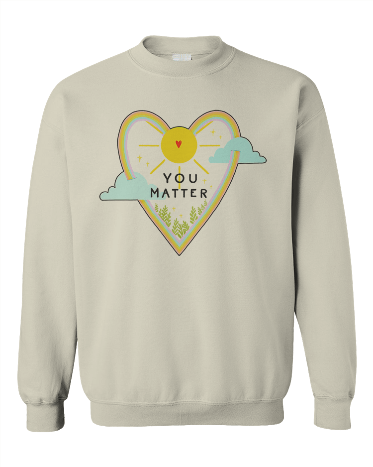 You Matter - Sweatshirt