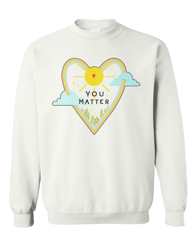 You Matter - Sweatshirt