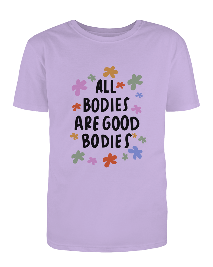 All Bodies Are Good Bodies - T-Shirt