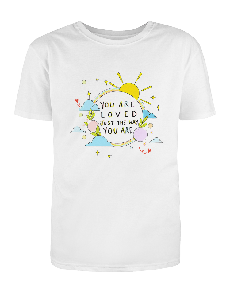 You Are Loved Just The Way You Are (Rainbow) - T-Shirt