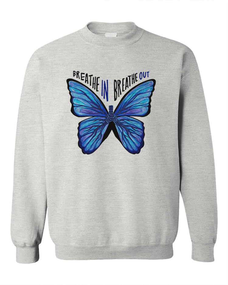 Breathe In, Breathe Out (Butterfly) - Sweatshirt