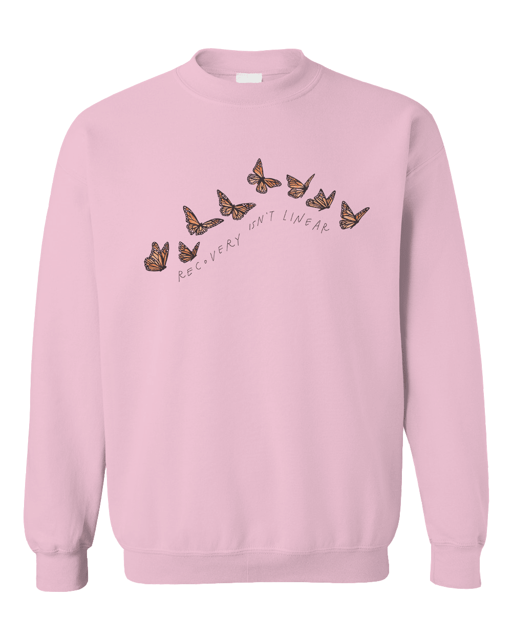 Recovery Isn't Linear (Butterflies) - Sweatshirt