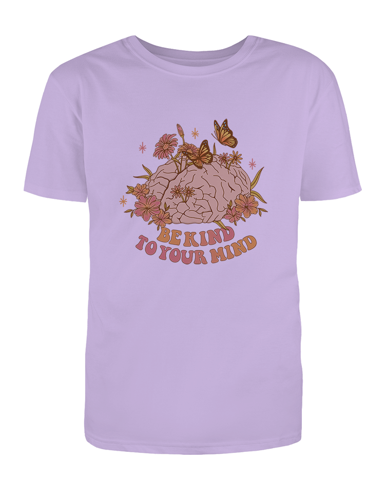 Be Kind To Your Mind - T-Shirt