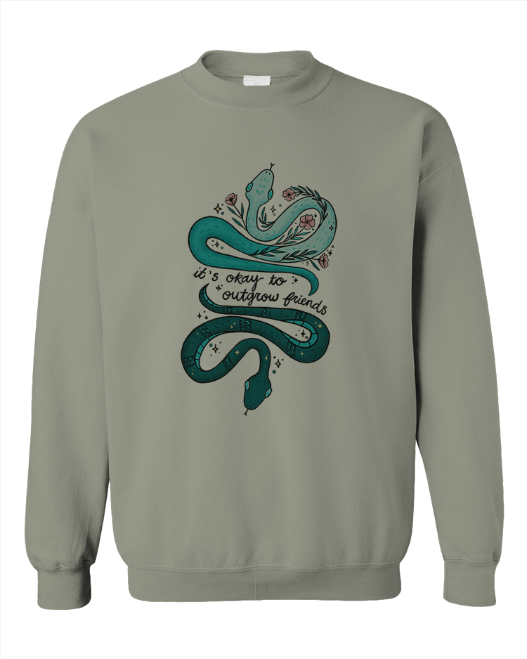 It's OK To Outgrow Your Friends (Snakes) - Sweatshirt