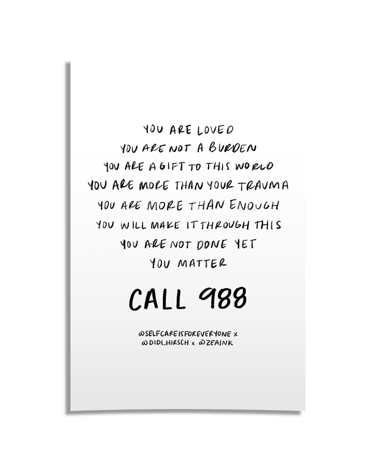 988 / You Are Loved, You Are Not A Burden, You Matter - Poster