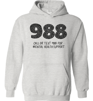 988: Call Or Text For Mental Health Support - Hoodie