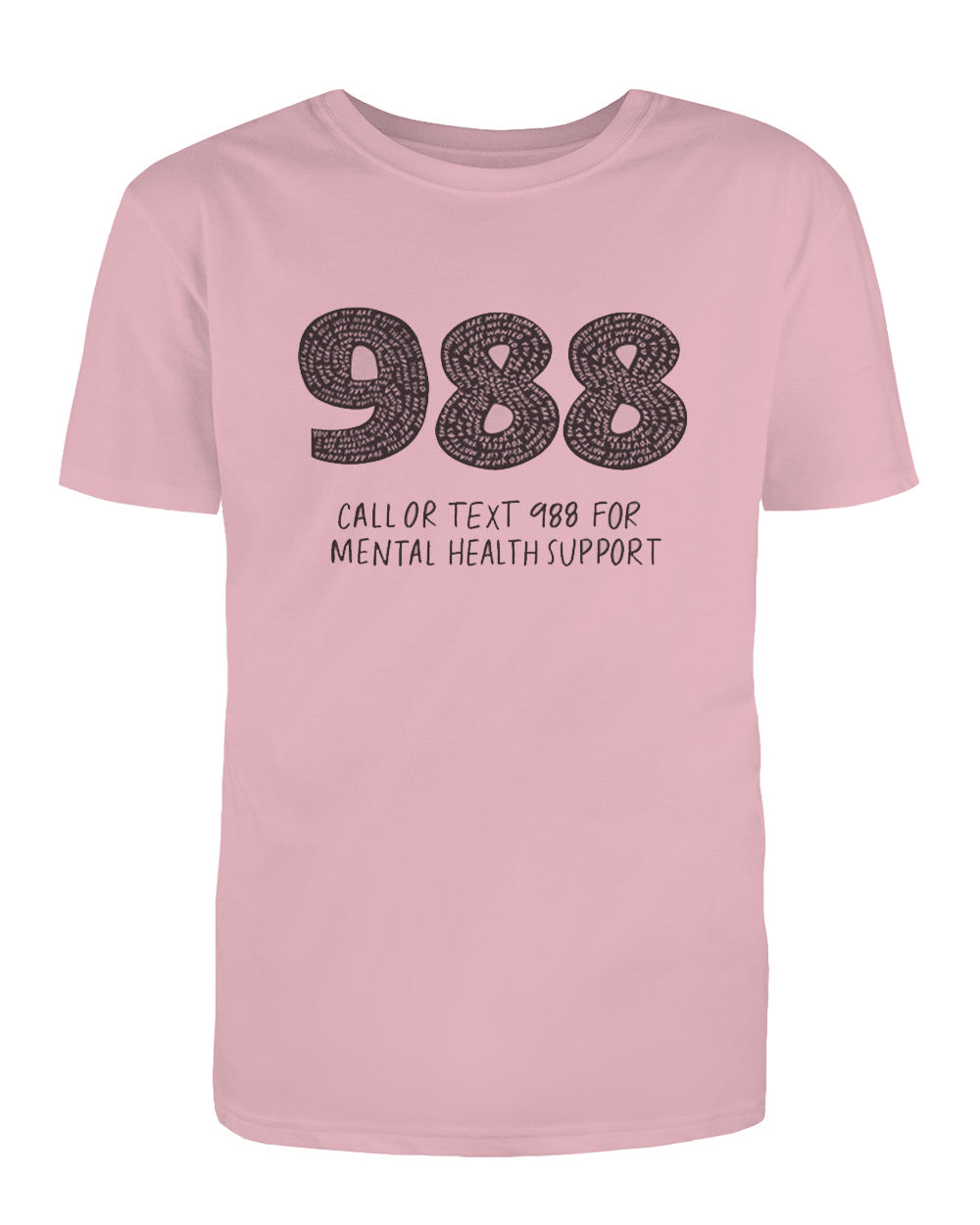 988: You Are Loved, You Are Not A Burden, You Matter (includes a back-print!) - T-Shirt