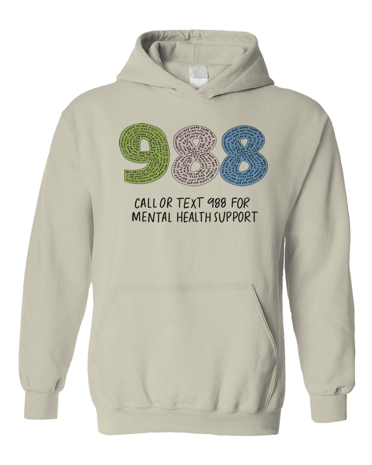 988 / You Are Loved, You Are Not A Burden, You Matter (includes a back-print!) - Sweatshirt