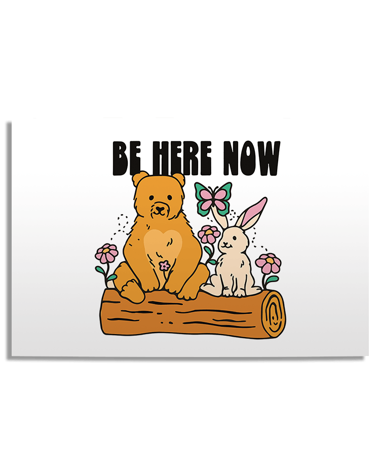 Be Here Now - Poster