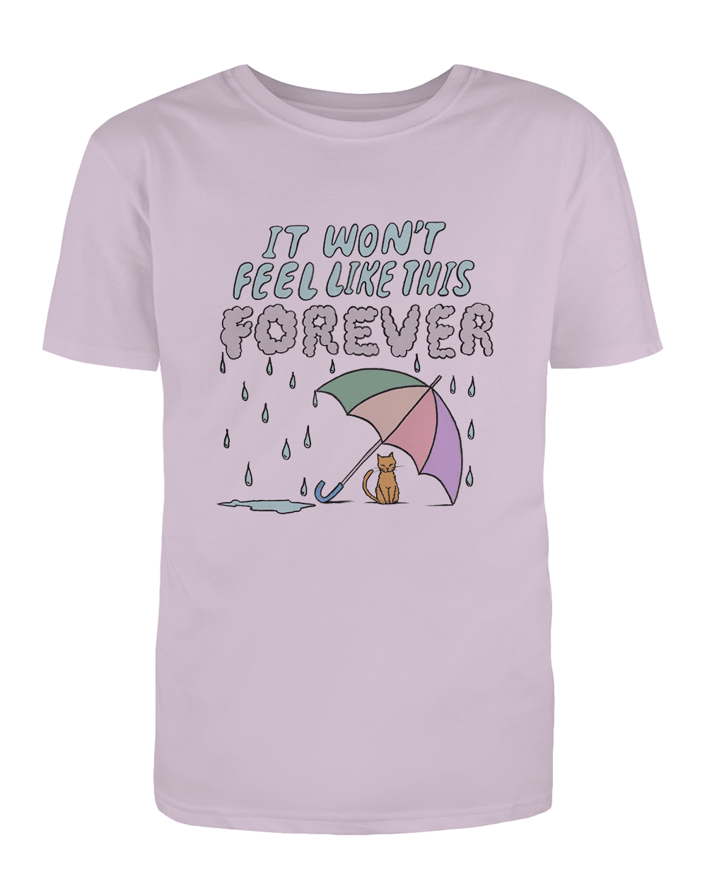 It Won't Feel Like This Forever (Cat in the Rain) - T-Shirt